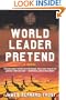 World Leader Pretend: A Novel