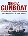 Send a Gunboat!: 150 Years of the British Gunboat