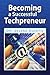 Becoming a Successful Techpreneur