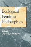 Produkt-Bild: Ecological Feminist Philosophies (Hypatia Book)