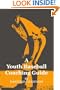 A Youth Baseball Coaching Guide