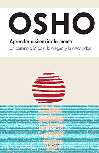 APRENDER A SILENCIAR LA MENTE (Spanish Edition)