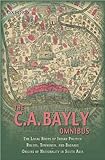 The C.A. Bayly omnibus
