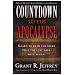 Countdown to the Apocalypse: Learn to read the signs that the last days have begun.