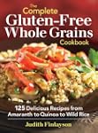 The Complete Gluten-Free Whole Grains...