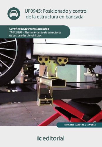 Posicionado y control de la estructura en bancada. TMVL0309 (Spanish Edition)