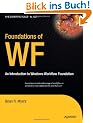 Foundations of WF: An Introduction to Windows Workflow Foundation (Expert's Voice in .NET)