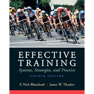 Effective Training (4th Edition) by P. Nick Blanchard and James Thacker