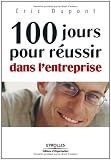 100 jours pour réussir dans l'entreprise