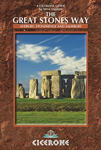 The Great Stones Way: Avebury, Stonehenge and Salisbury (Cicerone Guide)