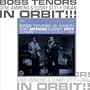 Boss Tenors in Orbit