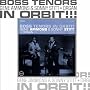 Boss Tenors In Orbit! ~ Gene/Stitt;Sonny Ammons