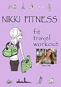 NikkiFitness Fit Travel Workout