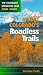 Hiking Colorado's Roadless Trails (Colorado Mountain Club Pack Guides)
