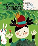 La reina Trotamundos en Ecuador (Caballo viajero) (Spanish Edition)