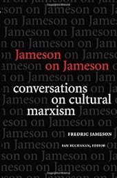 Jameson on Jameson: Conversations on Cultural Marxism-Wow! eBook