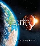 Earth : the life of a planet