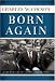 Born Again (Hendrickson Classic Biographies)