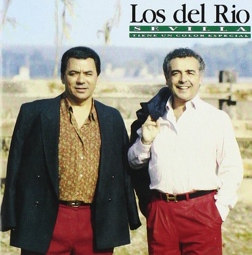 Los del rio - Sevilla Tiene Un Color Especial Lyrics - Zortam Music