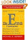 The E-Myth Contractor: Why Most Contractors' Businesses Don't Work and What to Do About It