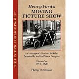 Henry Ford's Moving Picture Show Volume One