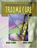 Principles of Advanced Trauma Care