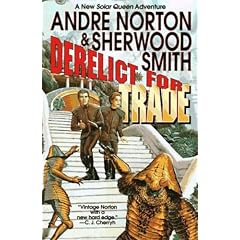 Derelict for Trade: A Great New Solar Queen Adventure