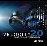 Velocity 2.0: Paint, Pixels and Profitability