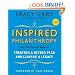 Inspired Philanthropy: Your Step-by-Step Guide to Creating a Giving Plan and Leaving a Legacy (Kim Klein's Fundraising Series)