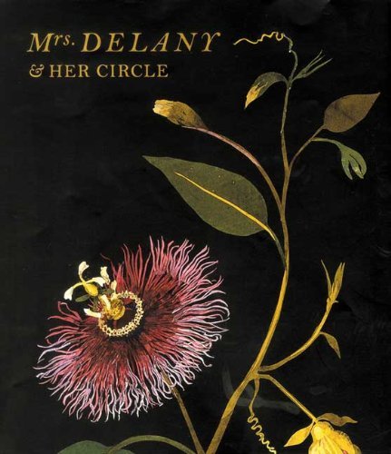 Mrs. Delany and Her Circle (Yale Center for British Art) by Laird Mark Weisberg-Roberts Alicia (2009-12-01) Hardcover