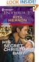 His Secret Christmas Baby (Harlequin Intrigue)