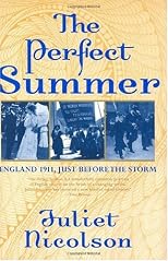 The Perfect Summer: England 1911, Just Before the Storm