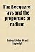 The Becquerel rays and the properties of radium