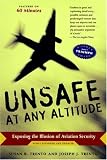 Unsafe at  Any Altitude: Exposing the Illusion of Aviation Security