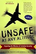 Unsafe at  Any Altitude: Exposing the Illusion of Aviation Security