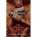 Sacred and Profane Beauty: The Holy in Art (AAR Texts and Translations Series)