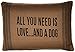 Primitives by Kathy Vintage Flour Sack Style Throw Pillow, 15 by 10-Inch, All You Need is Love and a Dog