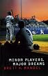 Minor Players, Major Dreams