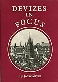 Devizes in focus