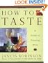 How to Taste: A Guide to Enjoying Wine