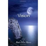 Vision ~ Beth Elisa Harris