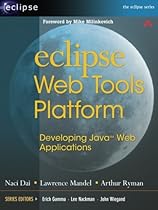 Eclipse Web Tools Platform: Developing Java Web Applications Eclipse Web Tools Platform: Developing Java Web Applications