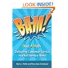 B-A-M! Bust A Myth: Delivering Customer Service in a Self-Service World