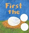 First the Egg (Caldecott Honor Book and Theodor Seuss Geisel Honor Book (Awards))