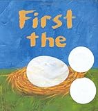 First the Egg (Caldecott Honor Book and Theodor Seuss Geisel Honor Book (Awards))