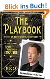 The Playbook: Suit Up. Score Chicks. Be Awesome