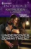 Undercover Commitment (Harlequin Intrigue Series)