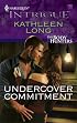 Undercover Commitment (Harlequin Intrigue Series)
