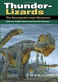 Thunder-Lizards: The Sauropodomorph Dinosaurs (Life of the Past)