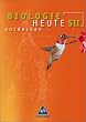 Biologie heute entdecken - Ausgabe 2005 f�r die Sekundarstufe II: Biologie heute entdecken S2. Sch�lerband 11/12, Gymnasium Baden-W�rttemberg/Rheinland-Pfalz